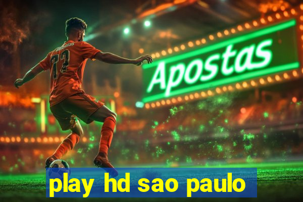 play hd sao paulo